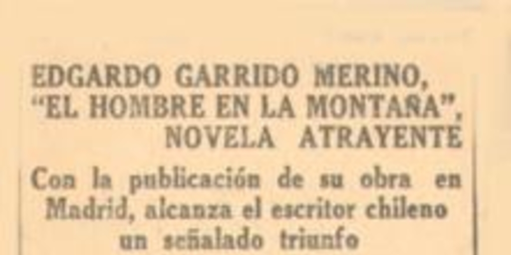 Edgardo Garrido Merino : El hombre en la montaña, novela atrayente