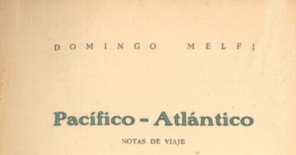 Pacífico-Atlántico : notas de viaje