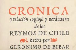 Fundación de la ciudad de Valdivia ; Costumbres y ceremonias de los indios de la provincia de la ciudad de Valdivia