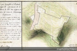 Plano que demuestra el reducto que segun R' aprovacion de 6 de marzo de 1767 debe erigirse en la cumbre del cerro Chorocamayo