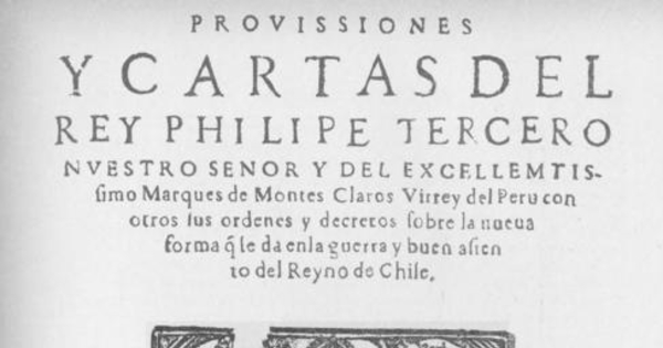 Provissiones y cartas del Rey Philipe Tercero ..., 1612