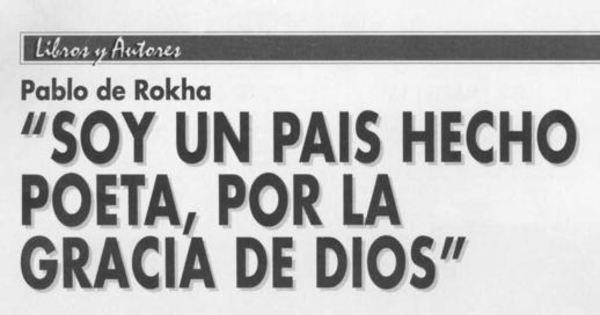 Soy un país hecho poeta, por la gracia de Dios