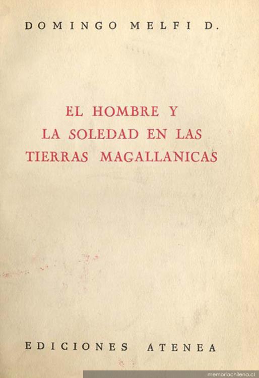 El hombre y la soledad en las tierras magallánicas