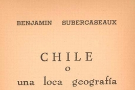 Chile, o, Una loca geografía