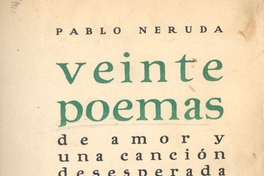 Veinte poemas de amor y una canción desesperada