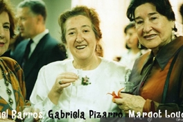 Raquel Barros, Gabriela Pizarro, Margot Loyola