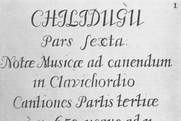 Chilidugú : pars sexta notre musicae ad canendum in clavichordio : cantiones partis tertice à n. 650 usque ad n. 676