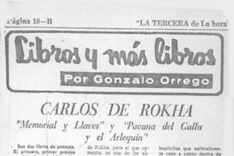 Carlos de Rokha : Memorial y llaves, y Pavana del Gallo y el Arlequín