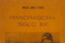 Mandrágora, siglo XX