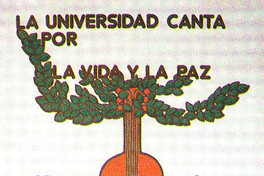 La universidad canta por la vida y por la paz : 2° Festival del Cantar Universitario