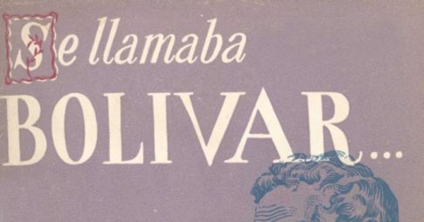 Se llamaba Bolivar...