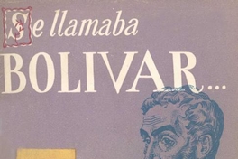 Se llamaba Bolivar...