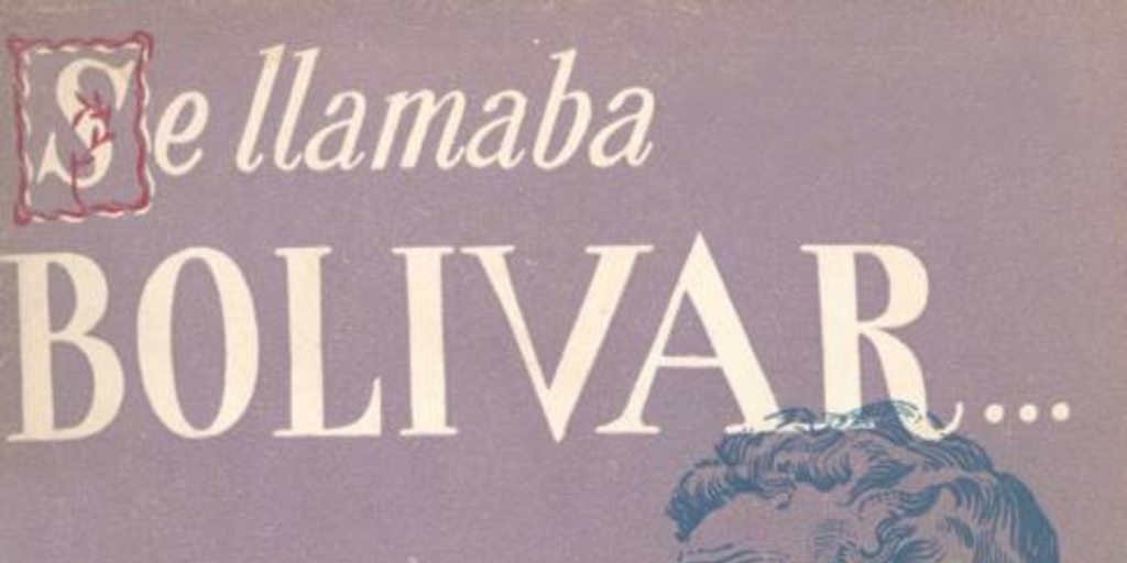 Se llamaba Bolivar...