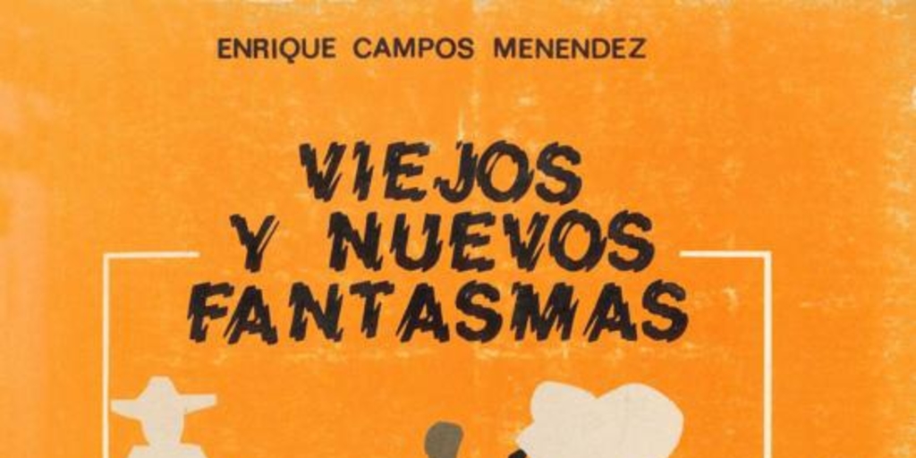 Viejos y nuevos fantasmas