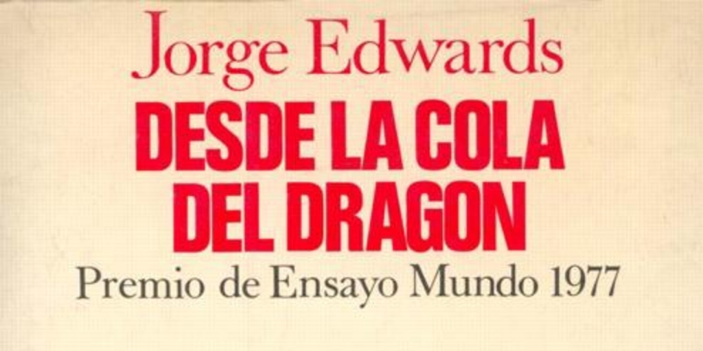 Desde la cola del dragón : Chile y España : 1973-1977