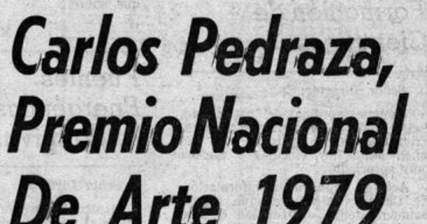 Carlos Pedraza, Premio Nacional de Arte 1979