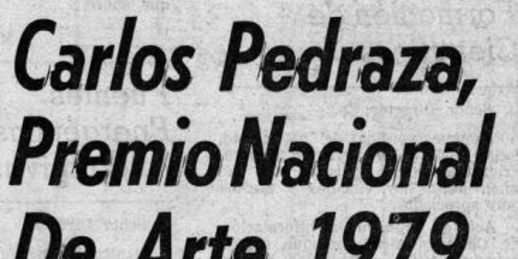 Carlos Pedraza, Premio Nacional de Arte 1979