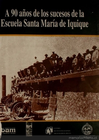 La Sociedad Combinación Mancomunal de Obreros de Iquique y la huelga de diciembre de 1907