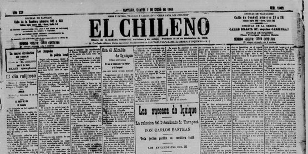 Los sucesos de Iquique. La relación del Intendente de Tarapacá don Carlos Eastman. Toda gestión pacífica se considera inútil. Los antecedentes del 21