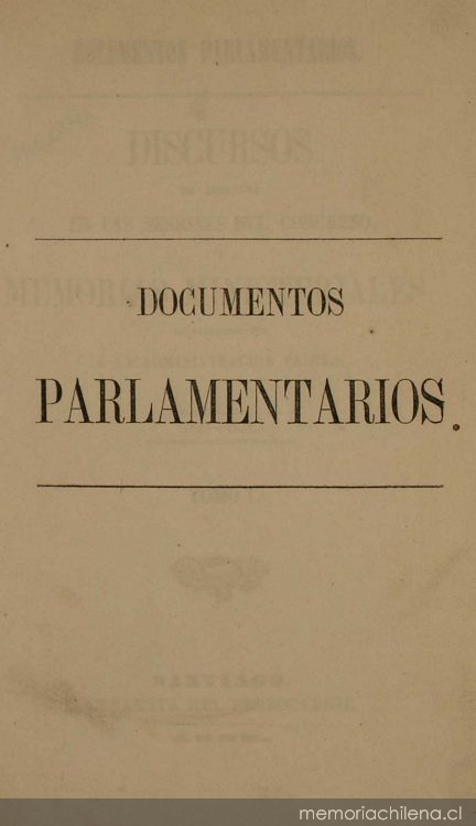 Documentos Parlamentarios ; Discursos de apertura en las sesiones del Congreso ; Memorias Ministeriales correspondientes a la administración Prieto, 1831-1841