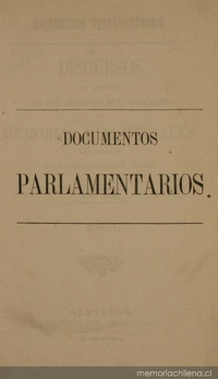 Documentos Parlamentarios ; Discursos de apertura en las sesiones del Congreso ; Memorias Ministeriales correspondientes a la administración Prieto, 1831-1841