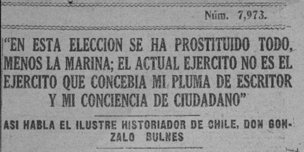 En esta elección se ha prostituido todo menos la marina ; el actual ejército no es el ejército que concebía mi pluma de escritor y mi conciencia de ciudadano