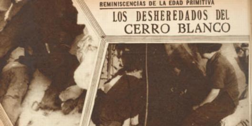 Los desheredados del Cerro Blanco : reminiscencias de la edad primitiva