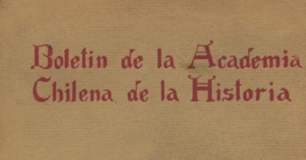 Boletín de la Academia Chilena de la Historia : año 1, n° 1