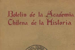 Boletín de la Academia Chilena de la Historia : año 1, n° 1