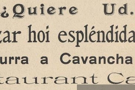 Quiere Ud. almorzar hoi esplendidamente? : ocurra a Cavancha al Restaurant Cattey