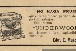 No haga pruebas... compre una Underwood