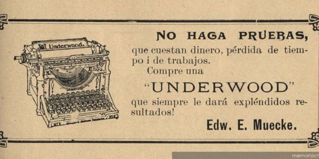 No haga pruebas... compre una Underwood