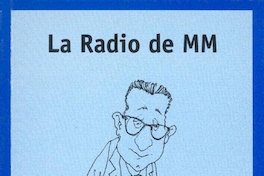 La radio de MM : crónicas radiales de Mahfud Massís