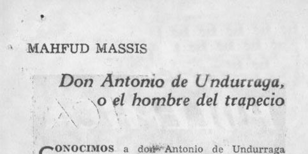 Don Antonio de Undurraga, o el nombre del trapecio