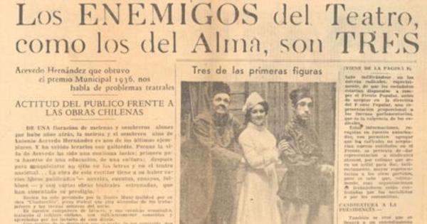 Los enemigos del teatro, como los del alma, son tres