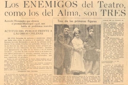 Los enemigos del teatro, como los del alma, son tres