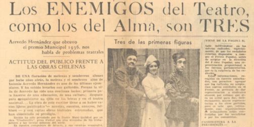 Los enemigos del teatro, como los del alma, son tres