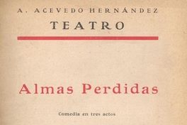 Almas perdidas : comedia en tres actos