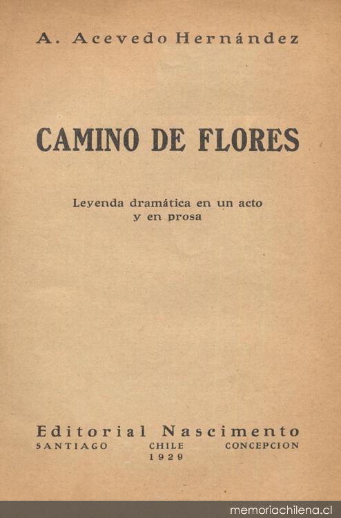 Camino de flores : leyenda dramática en un acto y en prosa