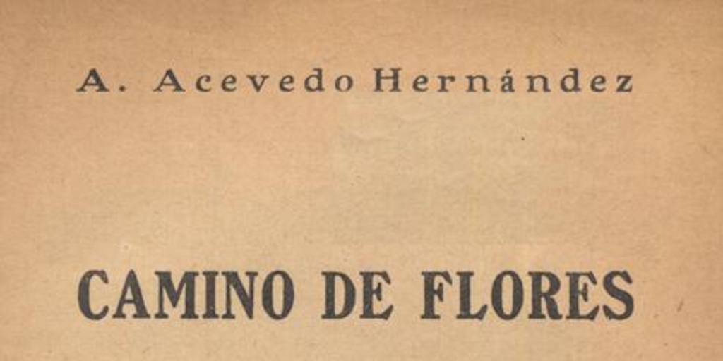 Camino de flores : leyenda dramática en un acto y en prosa