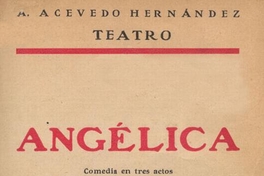 Angélica : comedia en tres actos