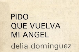 Pido que vuelva mi ángel