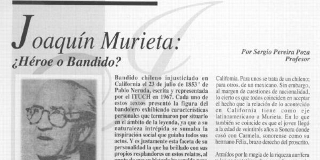 Joaquín Murieta : ¿héroe o bandido?