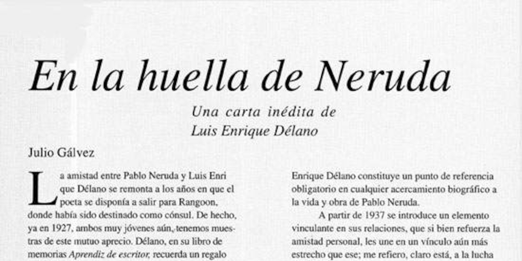 En la huella de Neruda, una carta inédita de Luis Enrique Délano