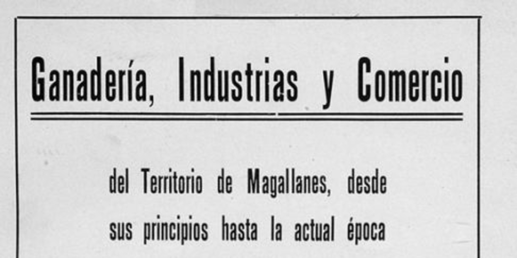 Reseñas individuales de nuestros grandes ganaderos, industriales y comerciantes