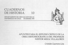 Apuntes para el estudio crítico de la obra historiográfica del profesor Néstor Meza Villalobos