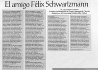 El amigo Félix Schwartzmann