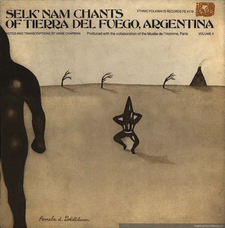 Selk'nam (Ona) chants of Tierra del Fuego, Argentina: 41 chants of the hain ceremony sung by Lola Kiepja, last true Indian of the Selk'nam