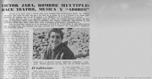 Víctor Jara, hombre múltiple : hace teatro, música y "adobes"