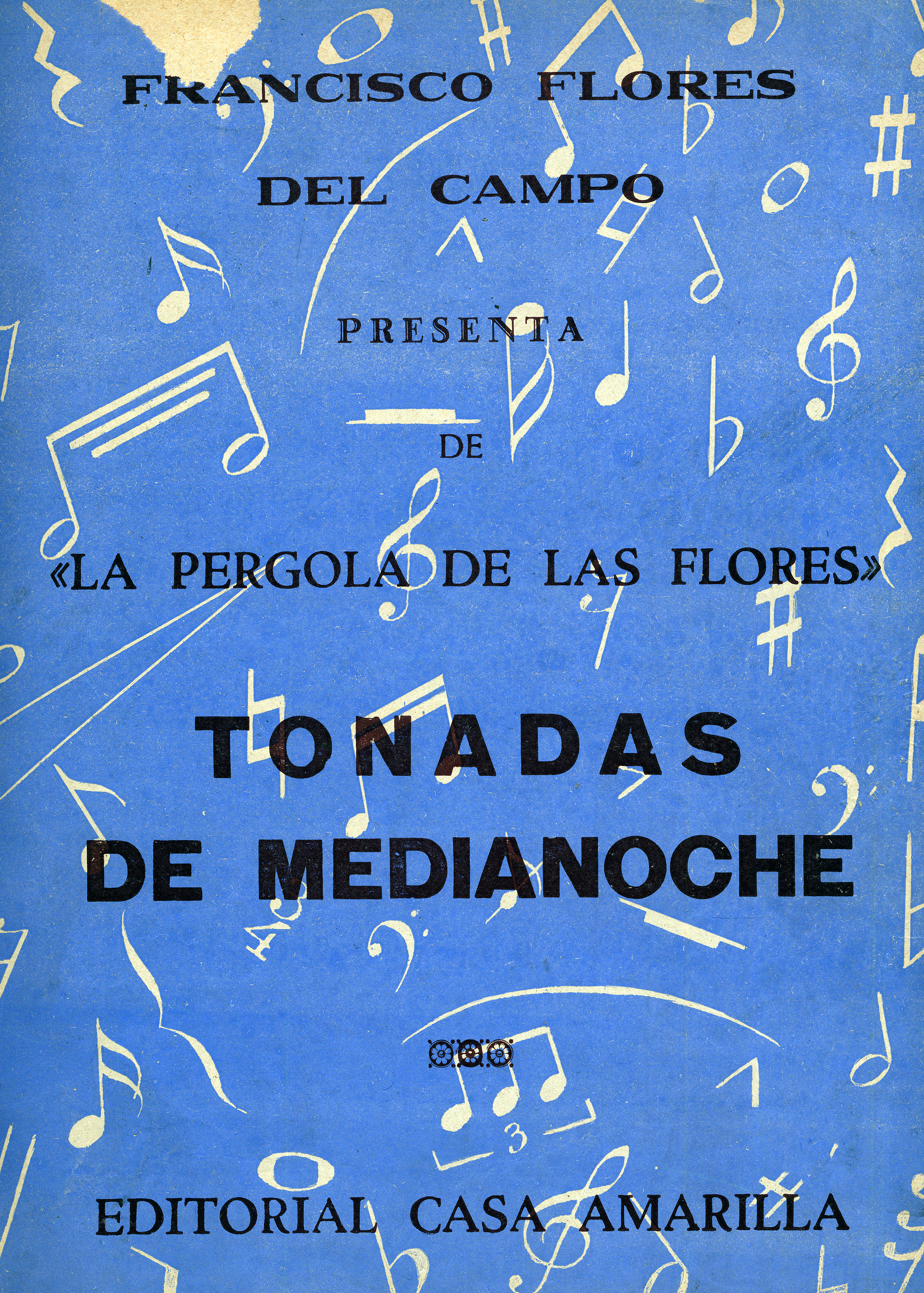 Tonadas de medianoche [música] : [para canto y piano] de La pérgola de las flores